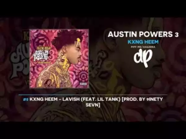 Austin Powers 3 BY Kxng Heem